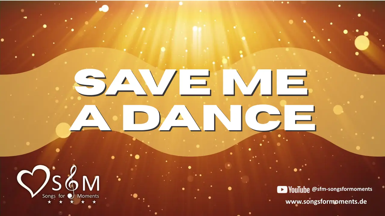 „Save me a dance“ auf YouTube hören