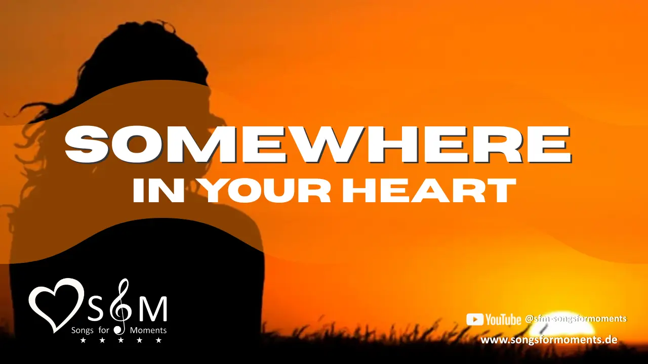 „Somewhere in your heart“ auf YouTube hören